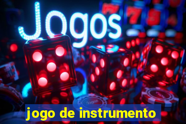 jogo de instrumento